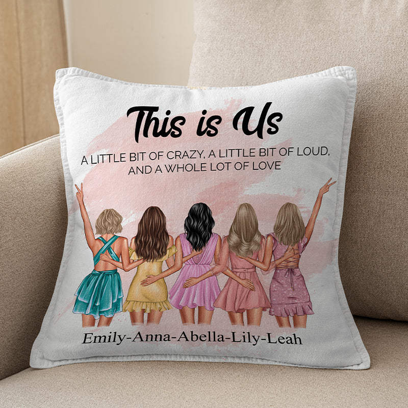 A Little Bit Of Crazy-Custom Pillow for Sisters