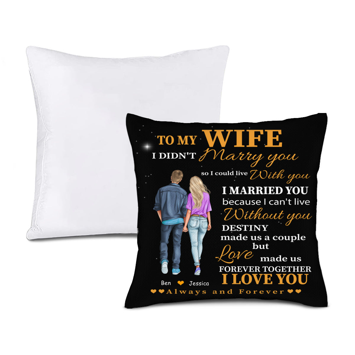 To My Wife I Can't Live Without You- Custom Pillow for Wife