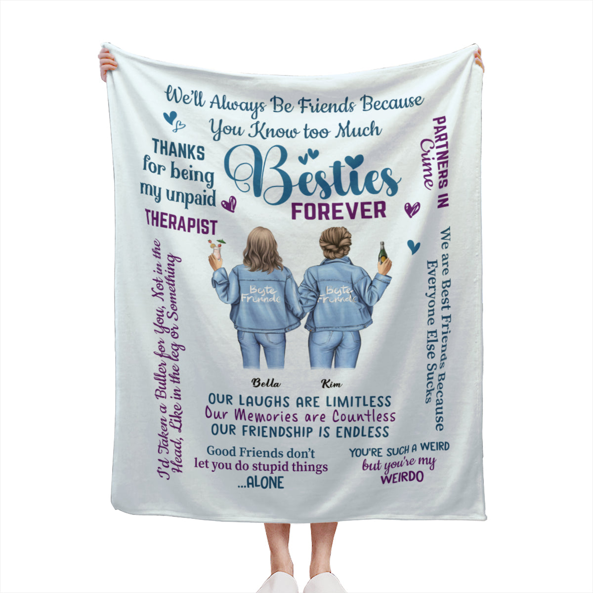 We'll Always Be Friends Because You Know Too Much-Custom Blanket for Bestie