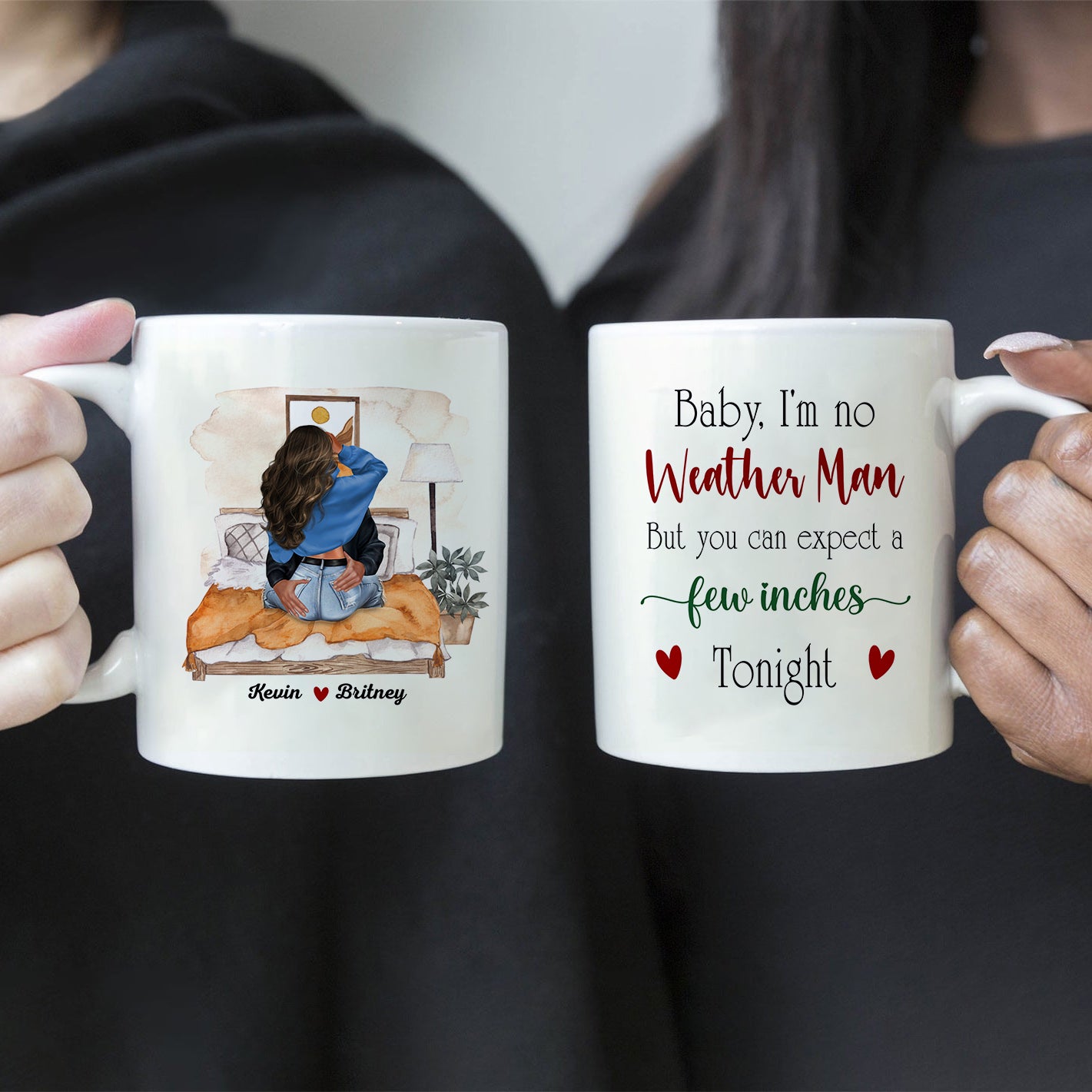 Taza personalizada "Baby I'm No Weather Man" para regalar a tu esposa o novia