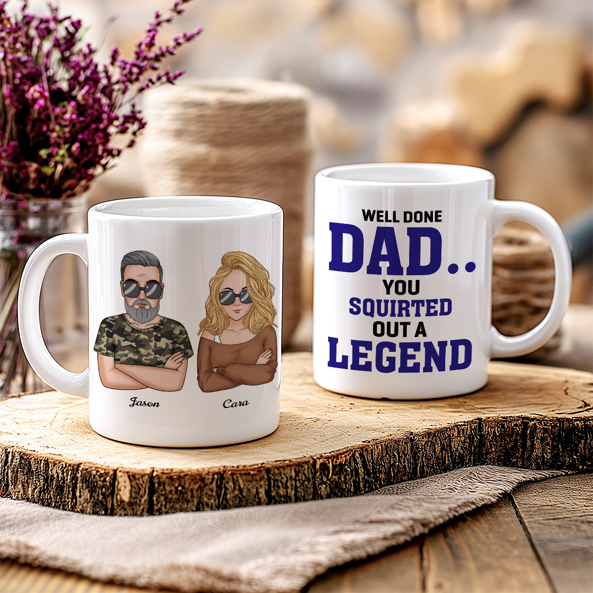 ¡Bien hecho papá! You Squirted A Legend- Regalo de taza personalizado para papá