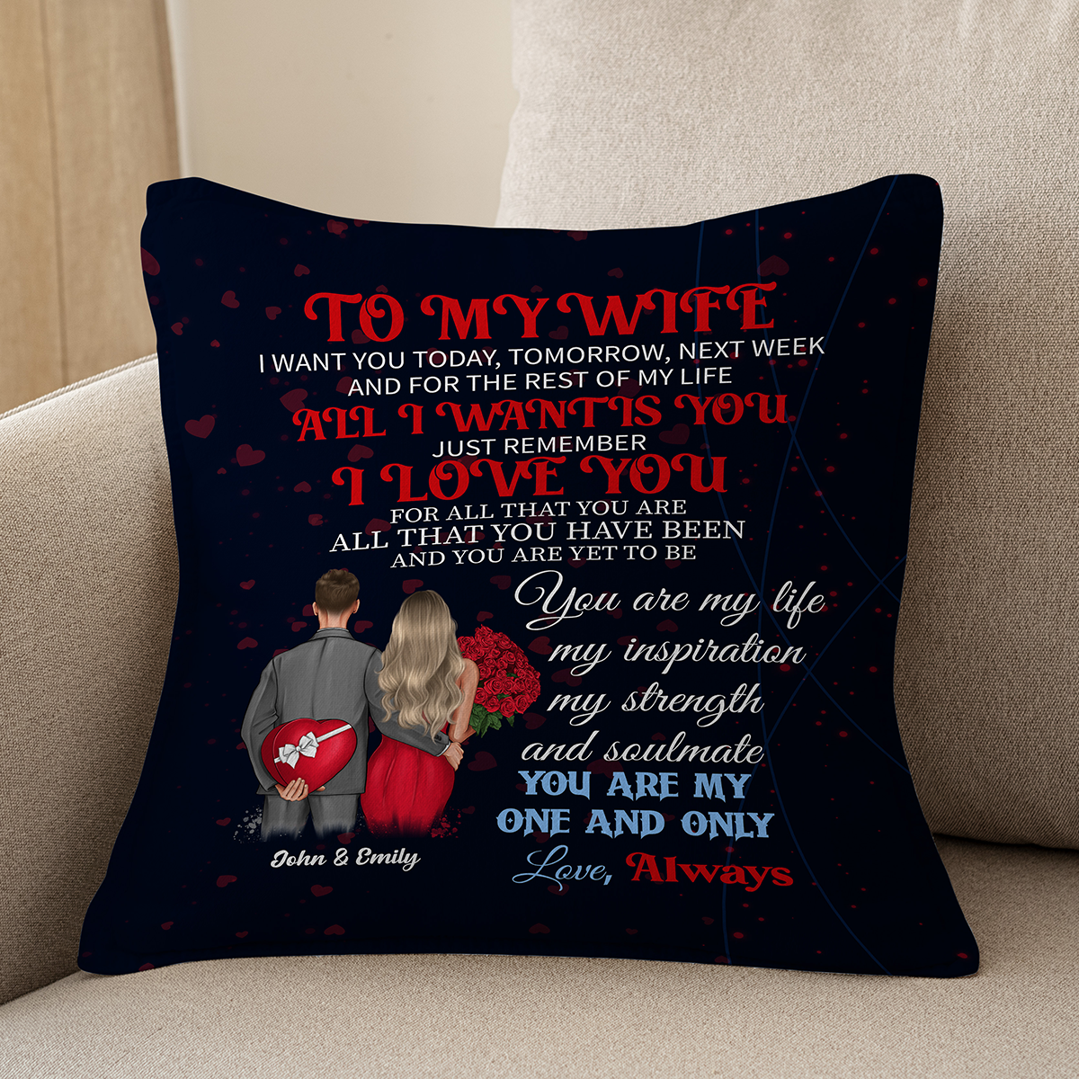 To My Wife. You Are My One and Only Love- Custom Pillow For Wife