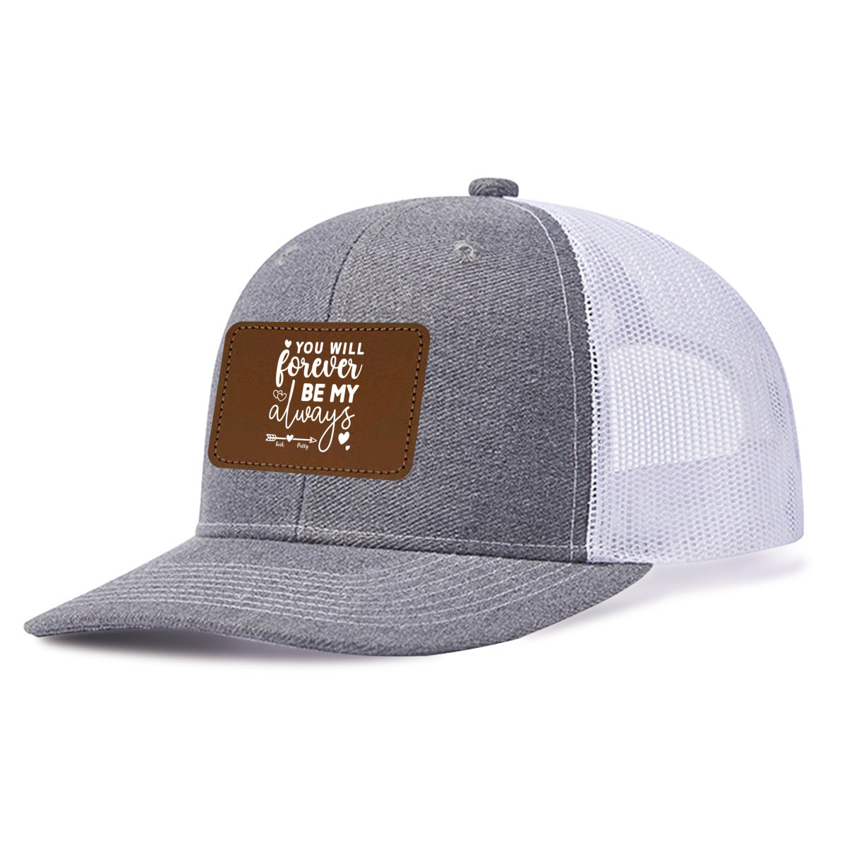 You Will Forever Be My Always- Custom Hats For Couple or Lover