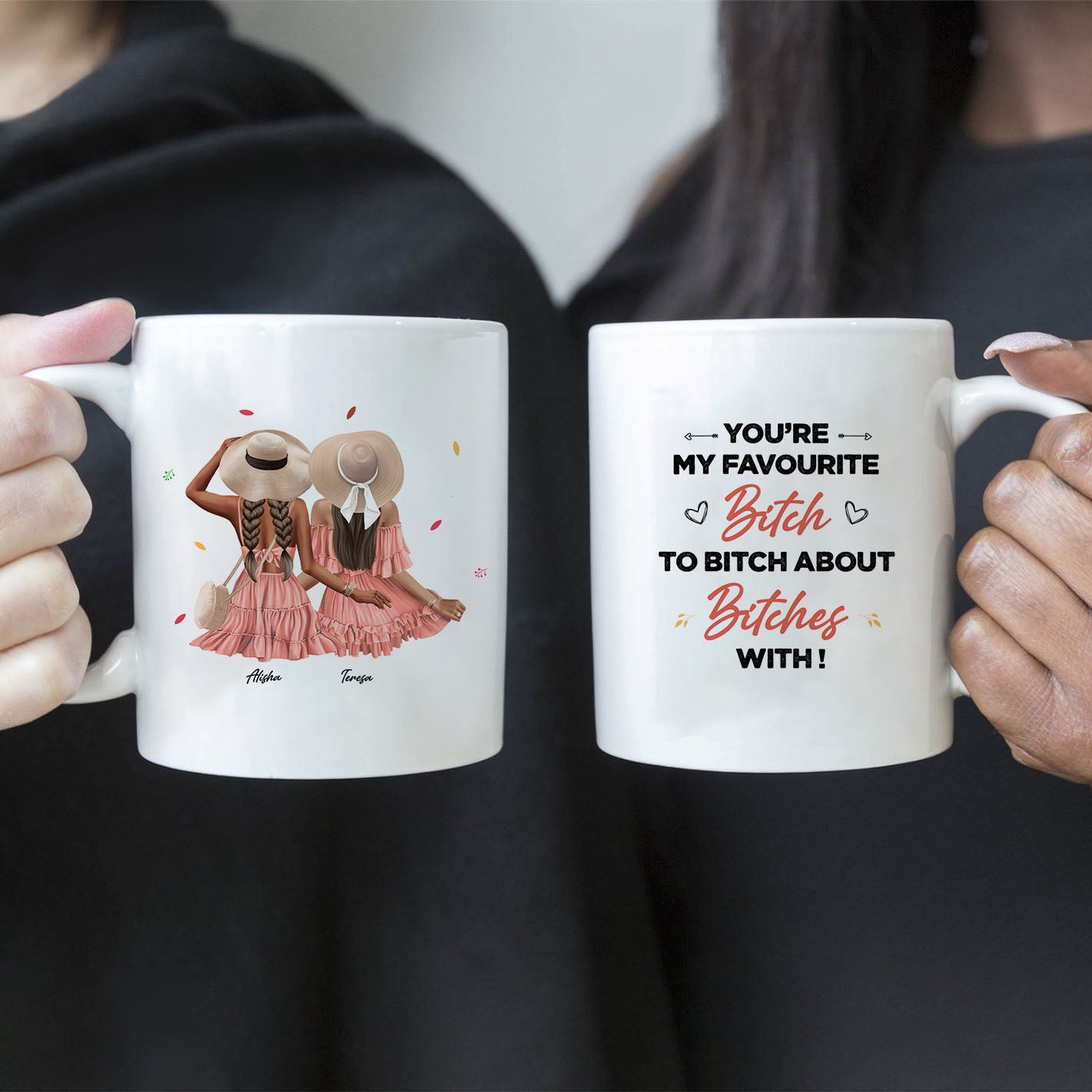 Eres mi perra favorita - Tazas personalizadas para la mejor amiga