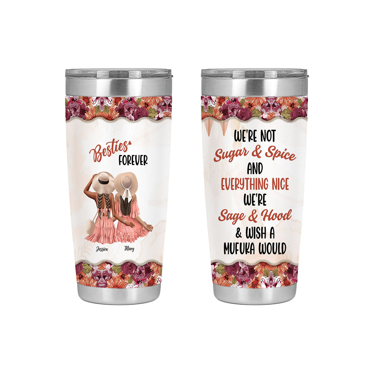 We're Not Sugar ＆ Spice-Custom Tumbler for Besties